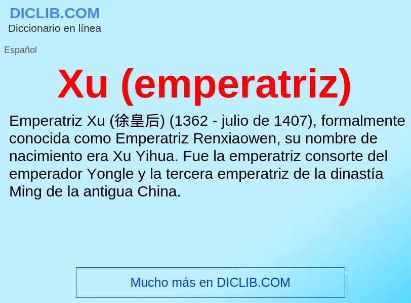 ¿Qué es Xu (emperatriz)? - significado y definición