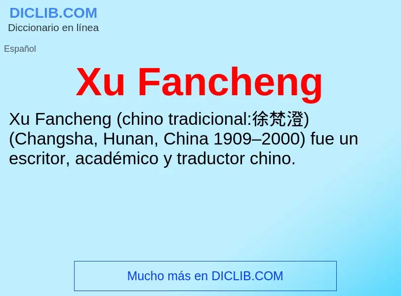 ¿Qué es Xu Fancheng? - significado y definición