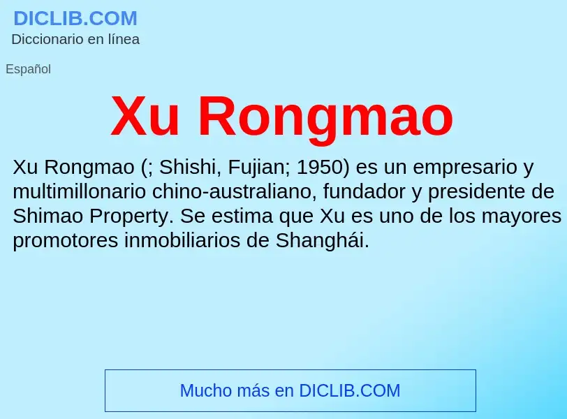 Che cos'è Xu Rongmao - definizione