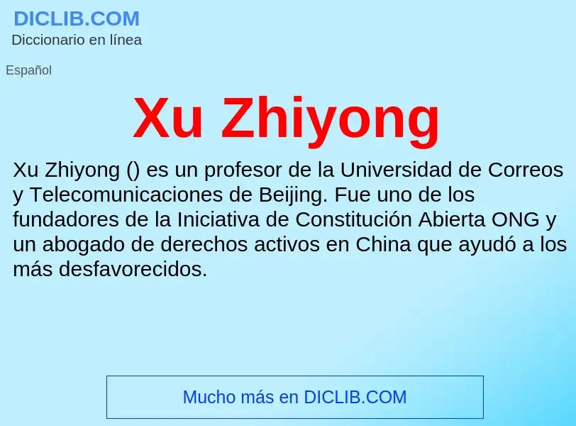 Che cos'è Xu Zhiyong - definizione