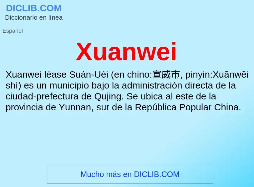 ¿Qué es Xuanwei? - significado y definición