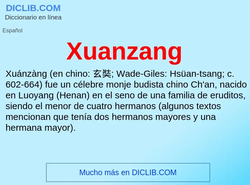 ¿Qué es Xuanzang? - significado y definición