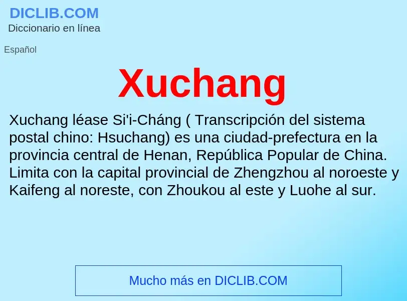 What is Xuchang - meaning and definition