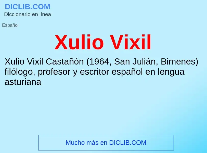 ¿Qué es Xulio Vixil? - significado y definición