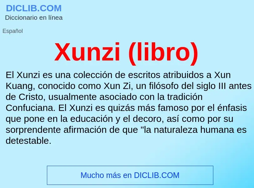 ¿Qué es Xunzi (libro)? - significado y definición