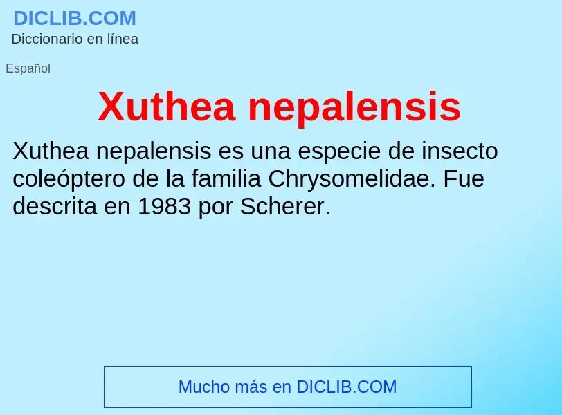 Что такое Xuthea nepalensis - определение