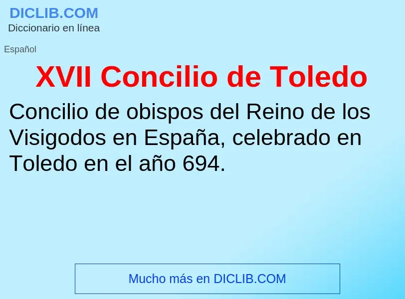 What is XVII Concilio de Toledo - definition