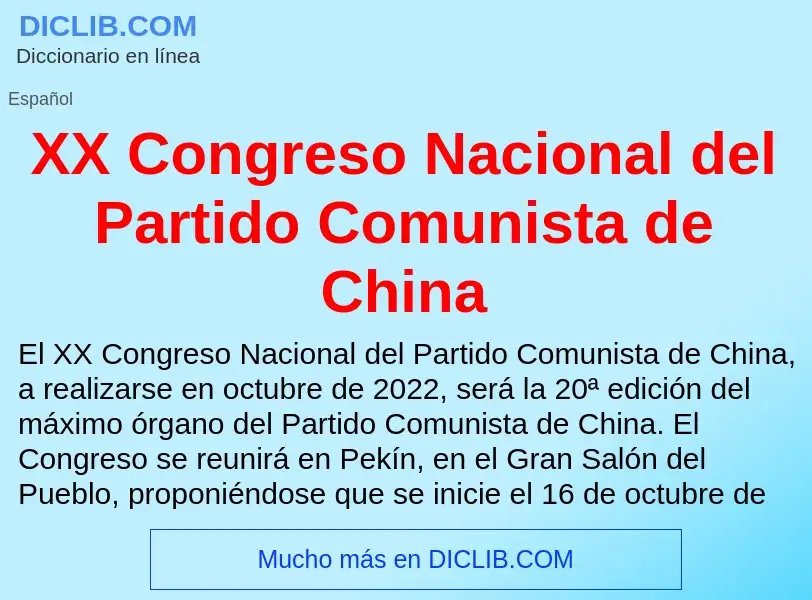 ¿Qué es XX Congreso Nacional del Partido Comunista de China? - significado y definición