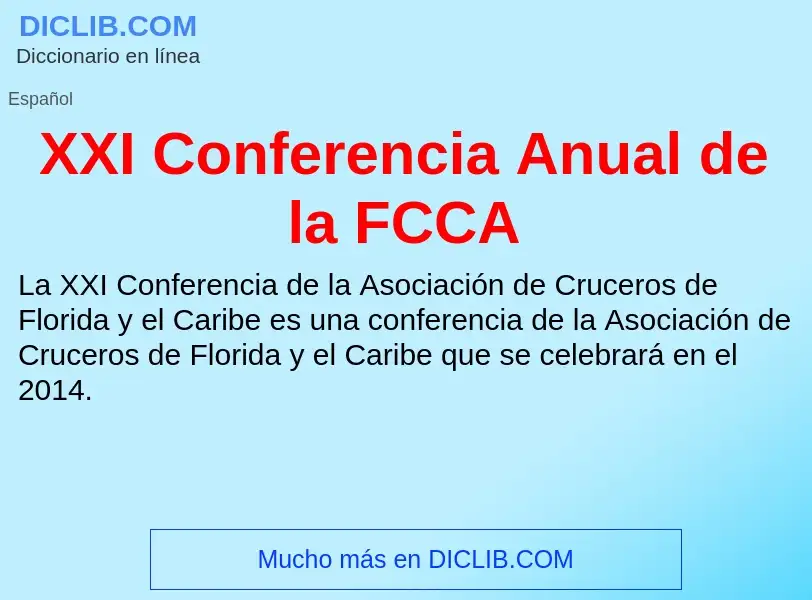 What is XXI Conferencia Anual de la FCCA - definition