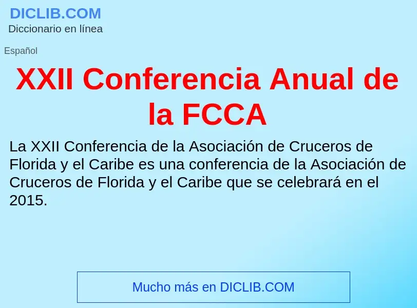 What is XXII Conferencia Anual de la FCCA - definition