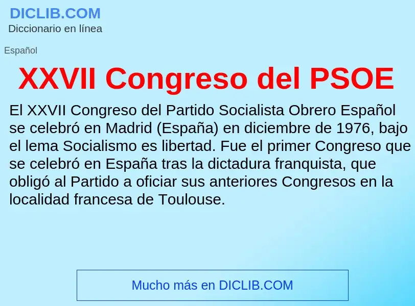 What is XXVII Congreso del PSOE - meaning and definition