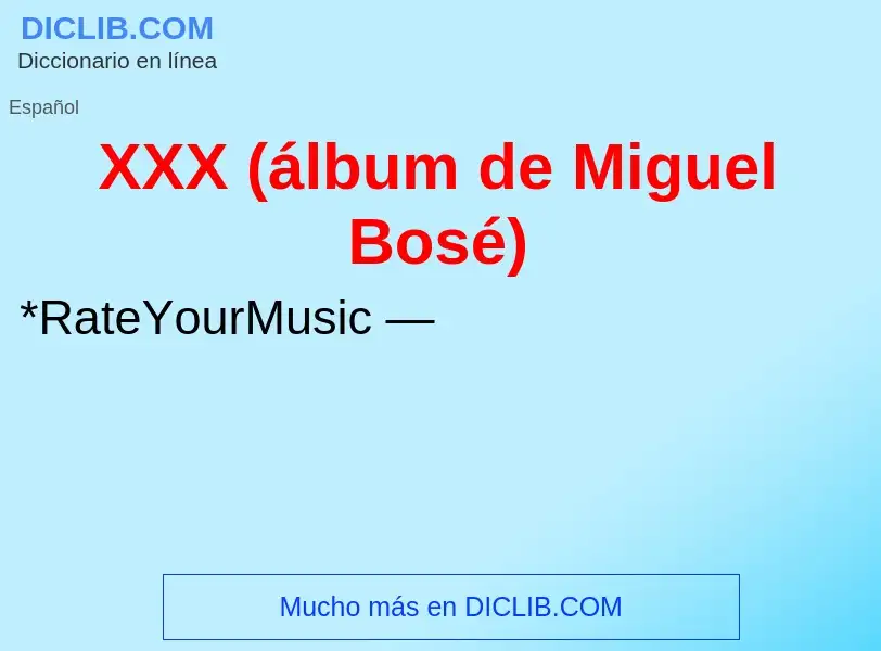 What is XXX (álbum de Miguel Bosé) - definition