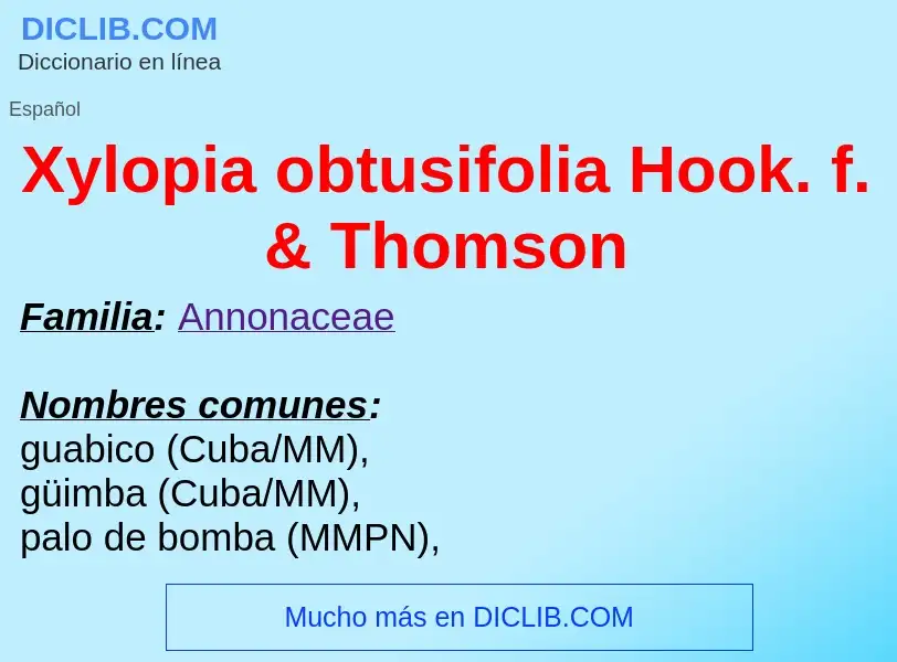 Qu'est-ce que Xylopia obtusifolia Hook. f. & Thomson - définition