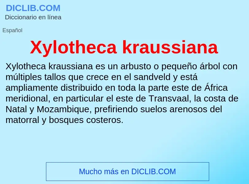 Что такое Xylotheca kraussiana - определение