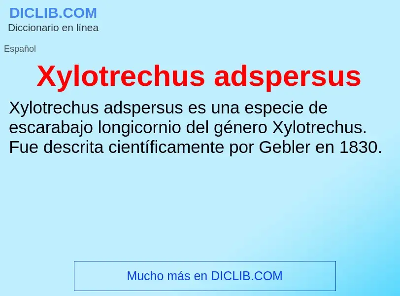 Что такое Xylotrechus adspersus - определение