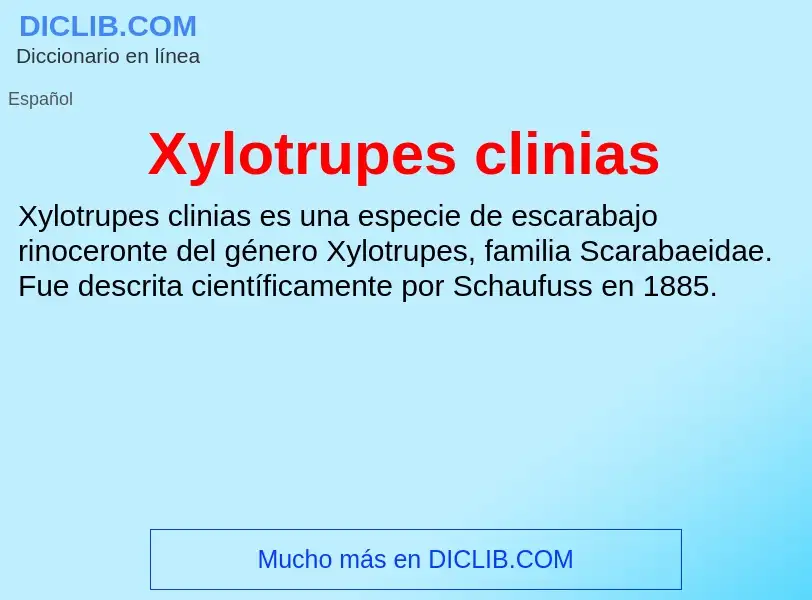 Qu'est-ce que Xylotrupes clinias - définition