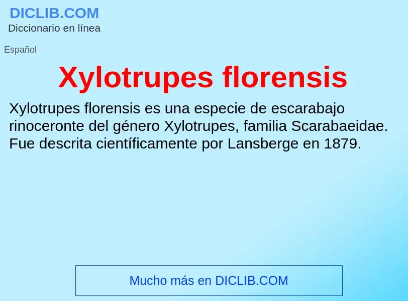 Что такое Xylotrupes florensis - определение