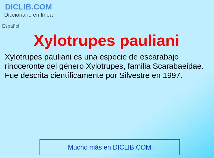 Что такое Xylotrupes pauliani - определение