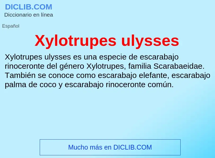 Что такое Xylotrupes ulysses - определение