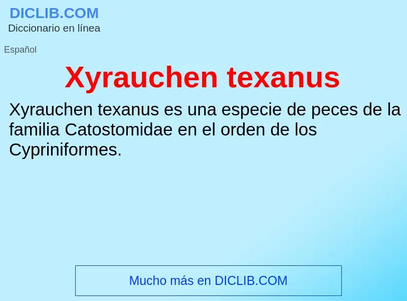 What is Xyrauchen texanus - definition