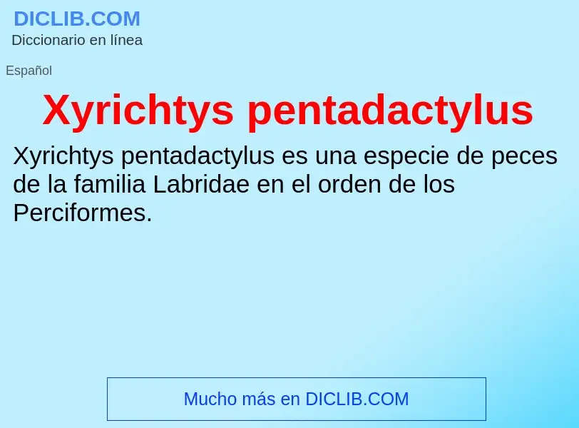 Что такое Xyrichtys pentadactylus - определение