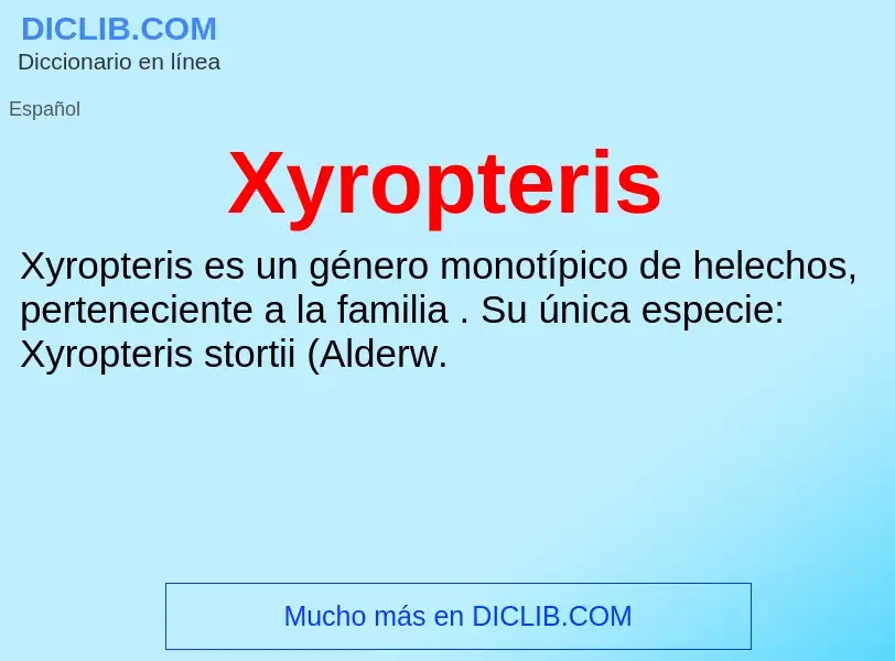 What is Xyropteris - meaning and definition