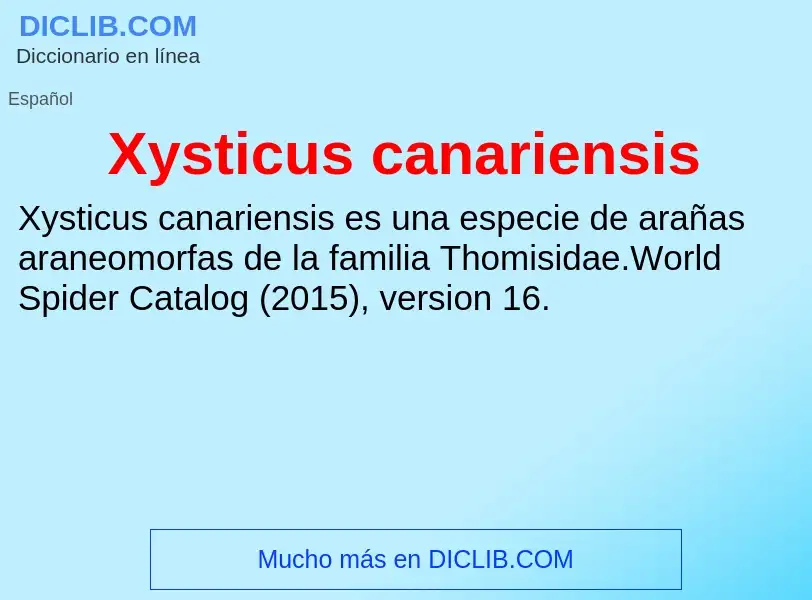 Что такое Xysticus canariensis - определение