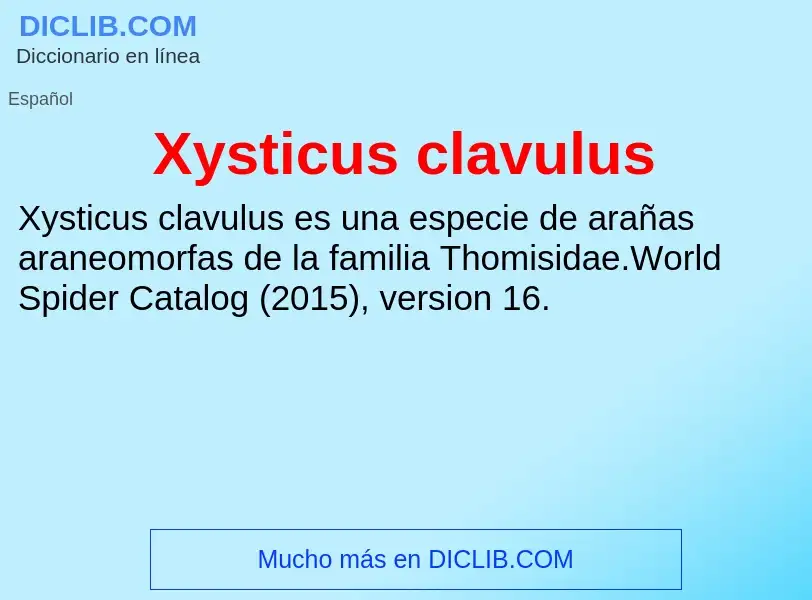 Что такое Xysticus clavulus - определение