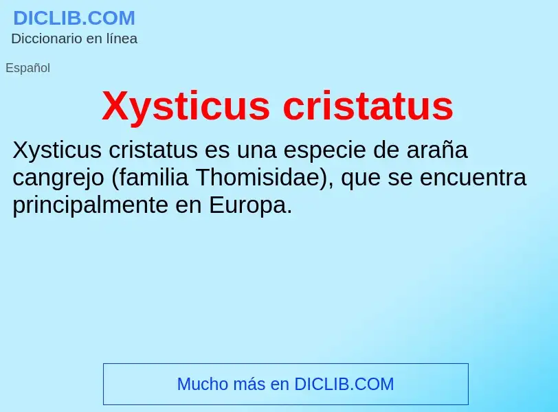 What is Xysticus cristatus - meaning and definition