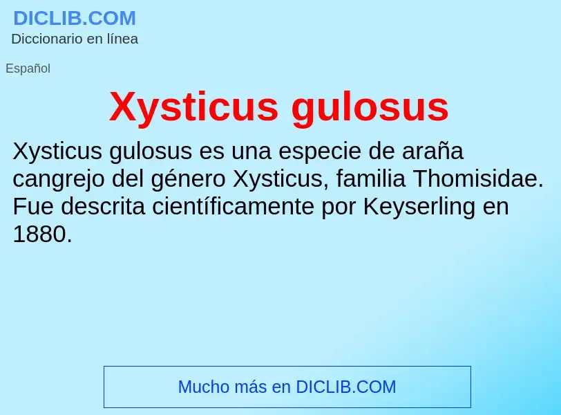 Что такое Xysticus gulosus - определение