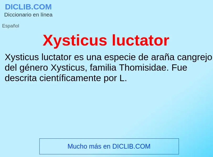 Что такое Xysticus luctator - определение