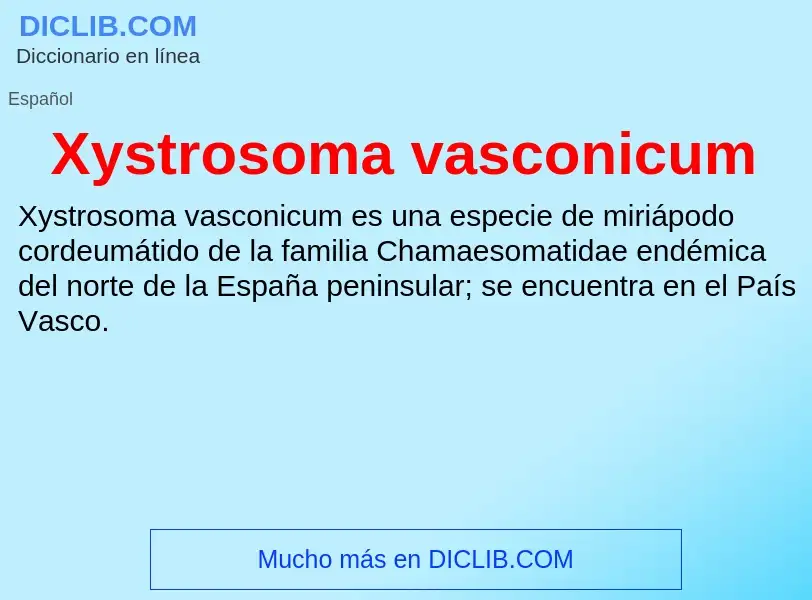 What is Xystrosoma vasconicum - meaning and definition