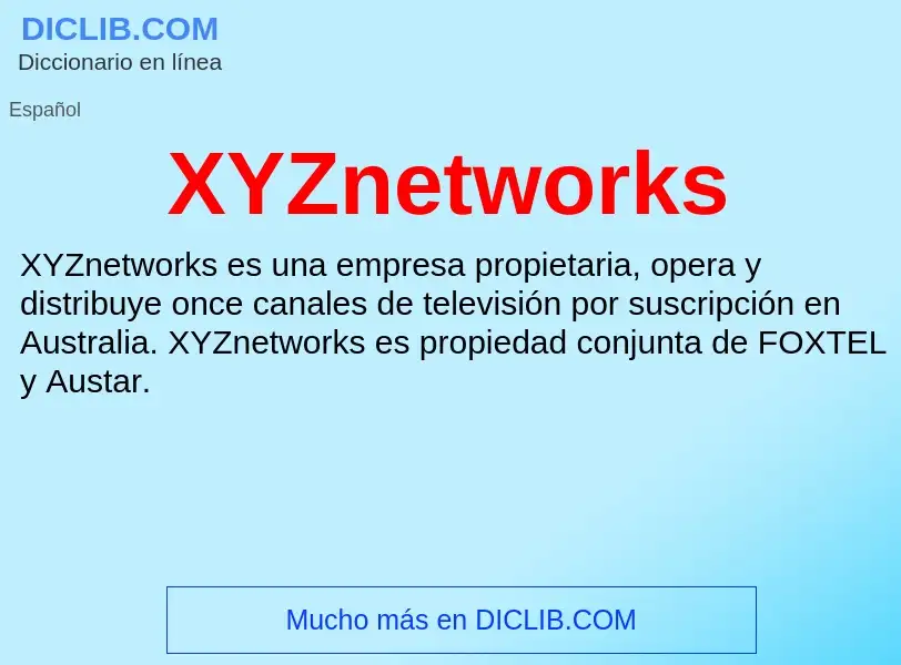 What is XYZnetworks - meaning and definition