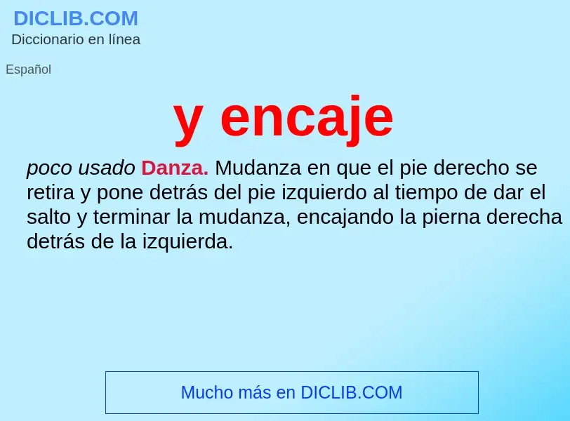 What is y encaje - definition