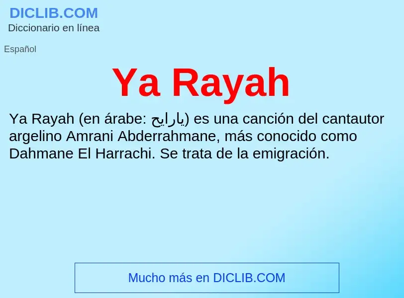 O que é Ya Rayah - definição, significado, conceito