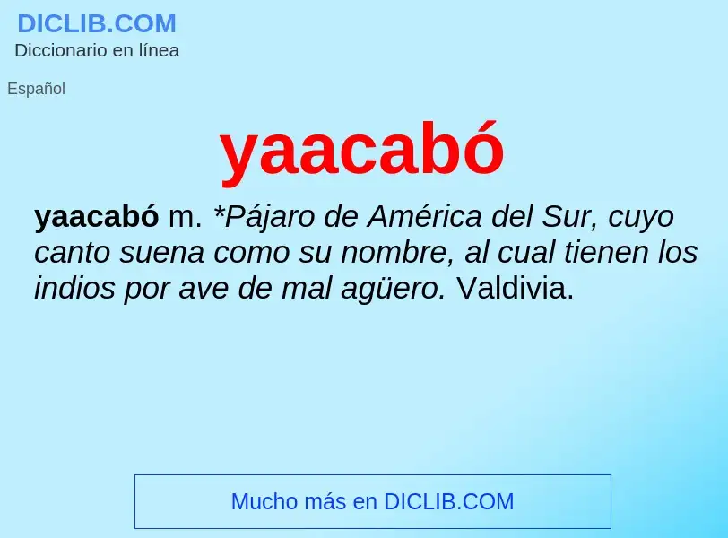 O que é yaacabó - definição, significado, conceito