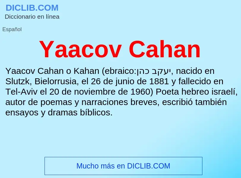 O que é Yaacov Cahan - definição, significado, conceito