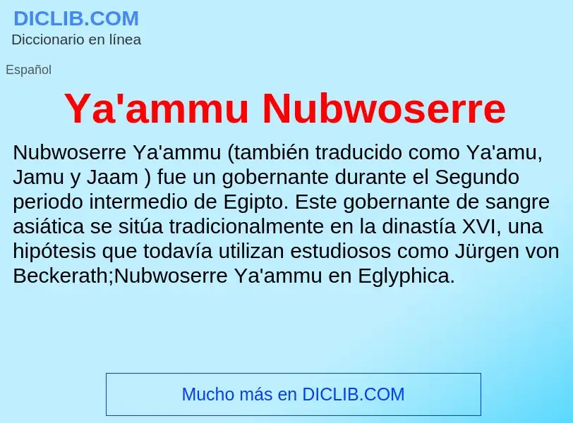 O que é Ya'ammu Nubwoserre - definição, significado, conceito