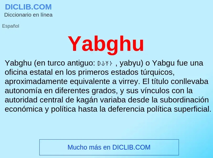 O que é Yabghu - definição, significado, conceito