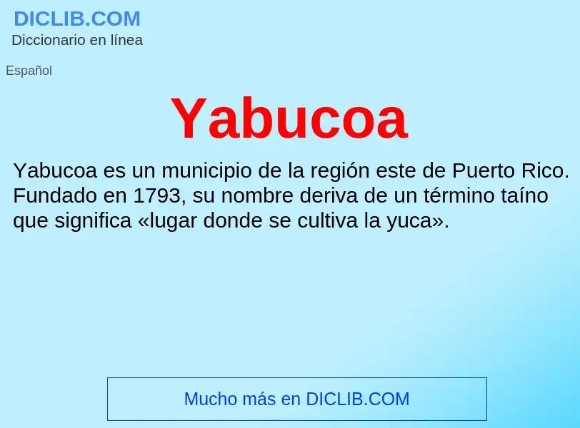 What is Yabucoa - meaning and definition