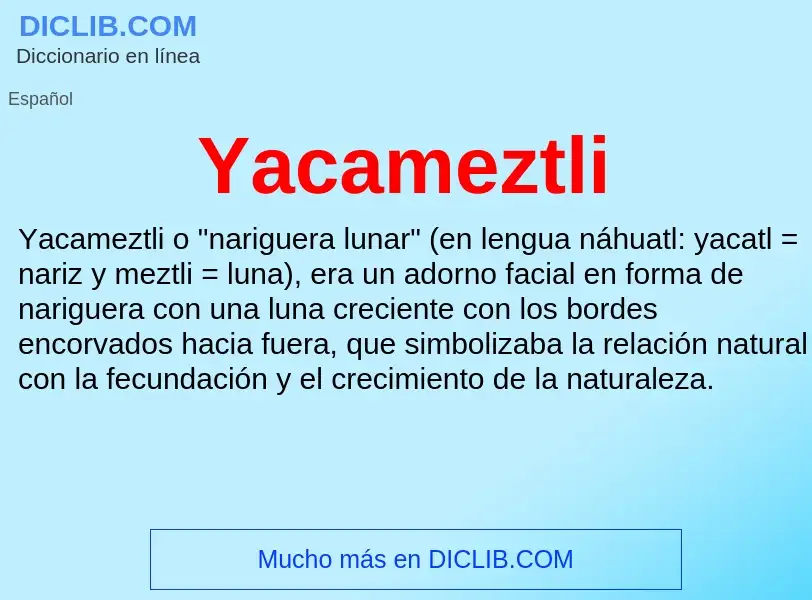 Что такое Yacameztli - определение