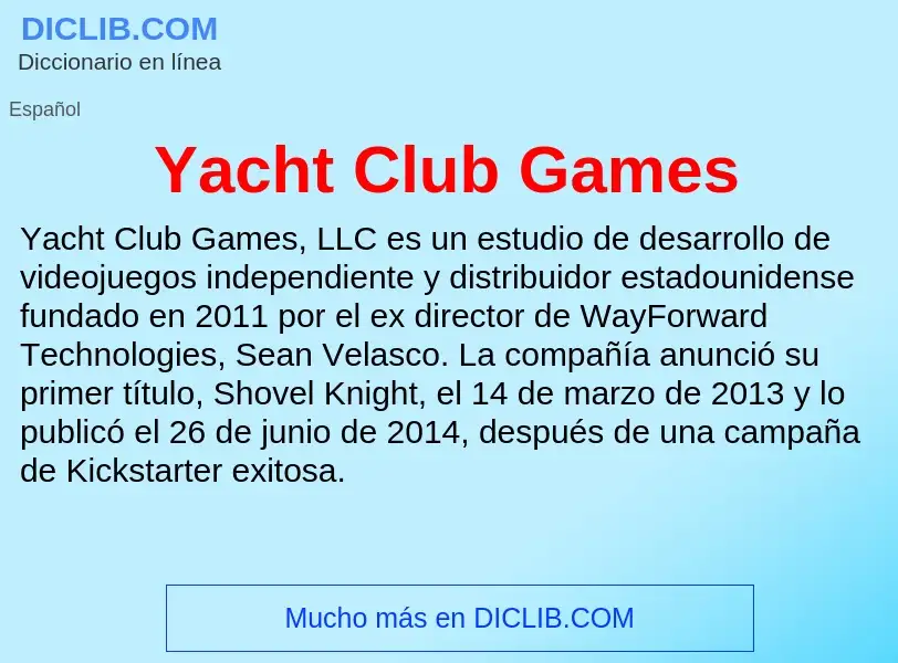 O que é Yacht Club Games - definição, significado, conceito