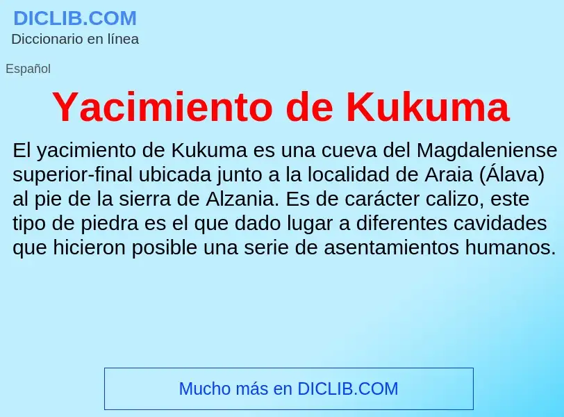 Wat is Yacimiento de Kukuma - definition