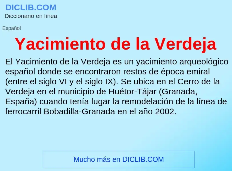 O que é Yacimiento de la Verdeja - definição, significado, conceito