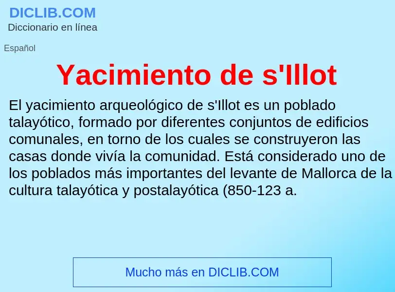 O que é Yacimiento de s'Illot - definição, significado, conceito