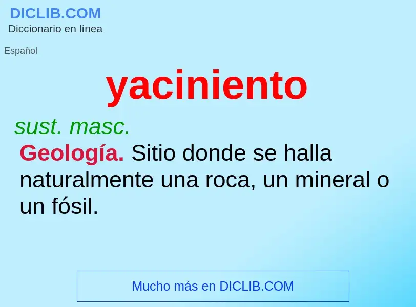 What is yaciniento - meaning and definition