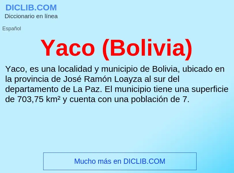 O que é Yaco (Bolivia) - definição, significado, conceito