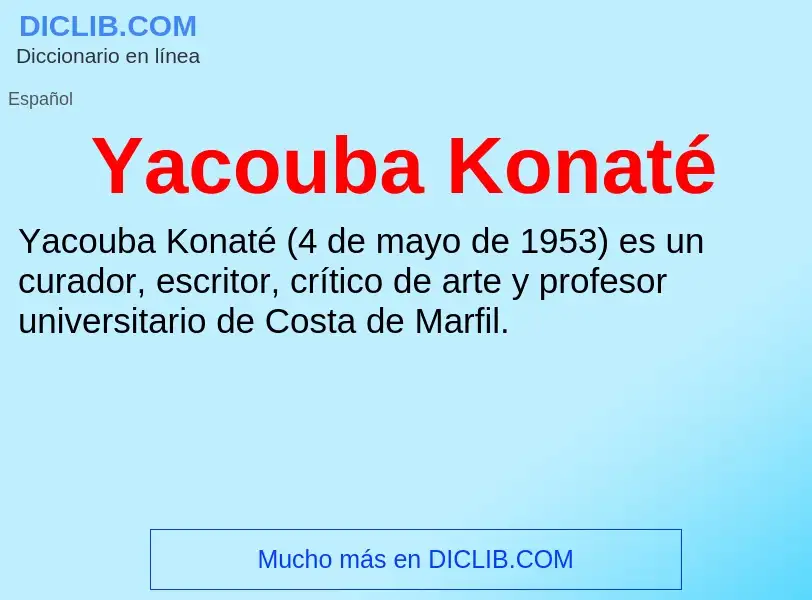 O que é Yacouba Konaté - definição, significado, conceito