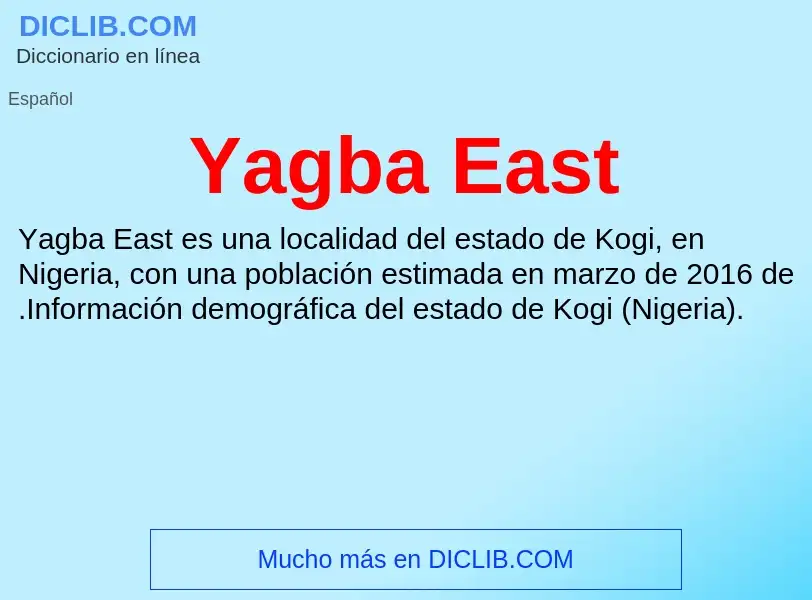 Wat is Yagba East - definition