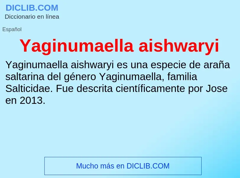 What is Yaginumaella aishwaryi - definition